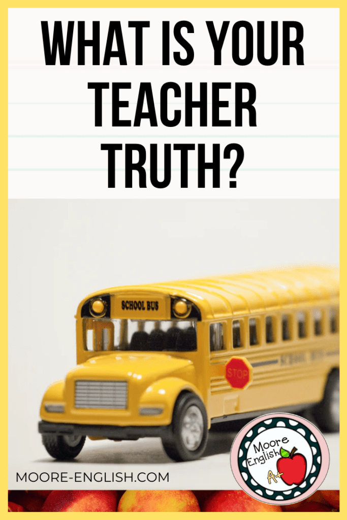 A toy yellow school bus beside black lettering about teacher truth 