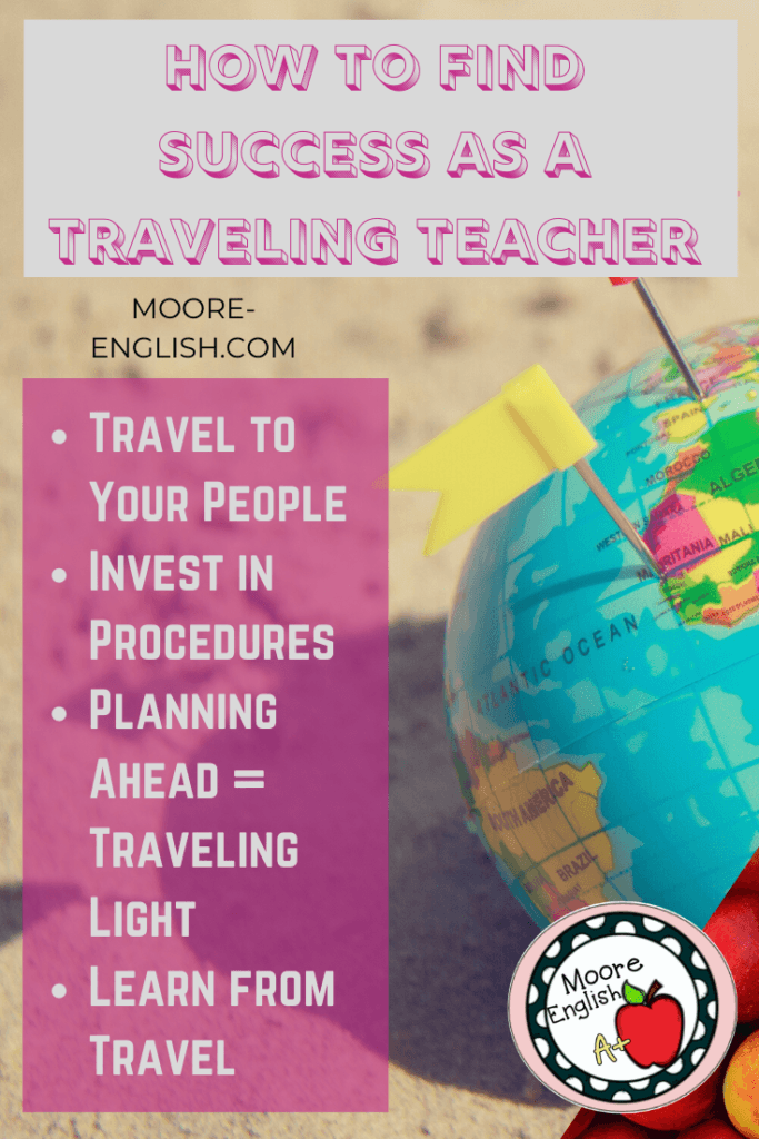 Traveling Teacher Tips #mooreenglish @moore-english.com