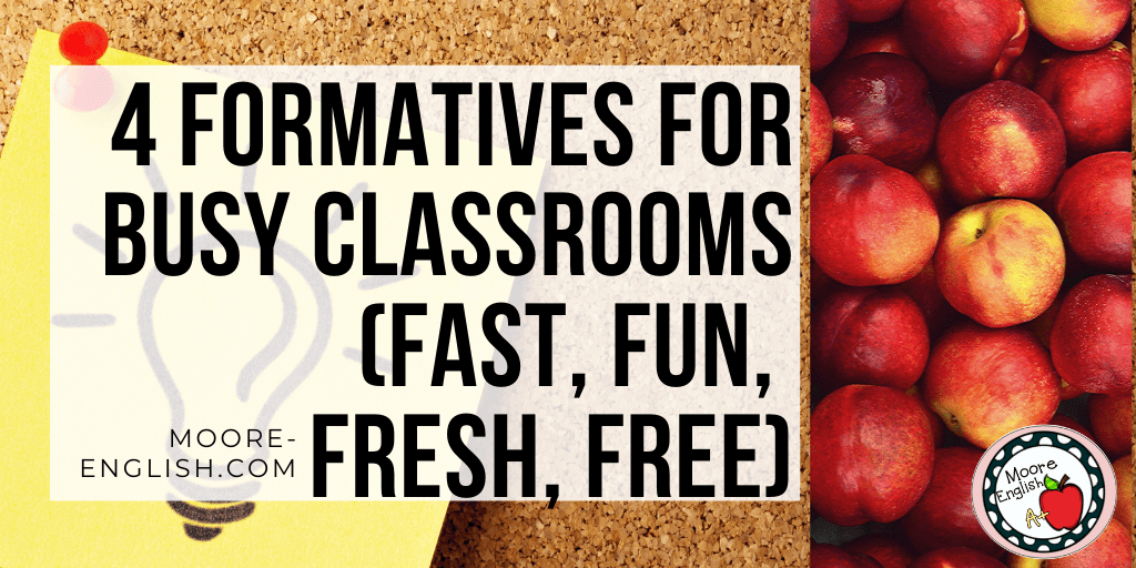 A yellow sticky note is tacked to a cork board. On the sticky note is a drawing of a light bulb. This image appears under text that reads: 4 Fast Formatives for Busy Classrooms #mooreenglish @moore-english.com