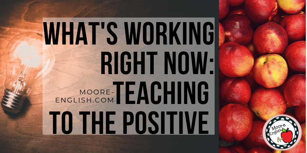 Lightbulb rests atop a wooden surface. Image appears under black text that reads: What's Working Right Now: Teaching to the Positive