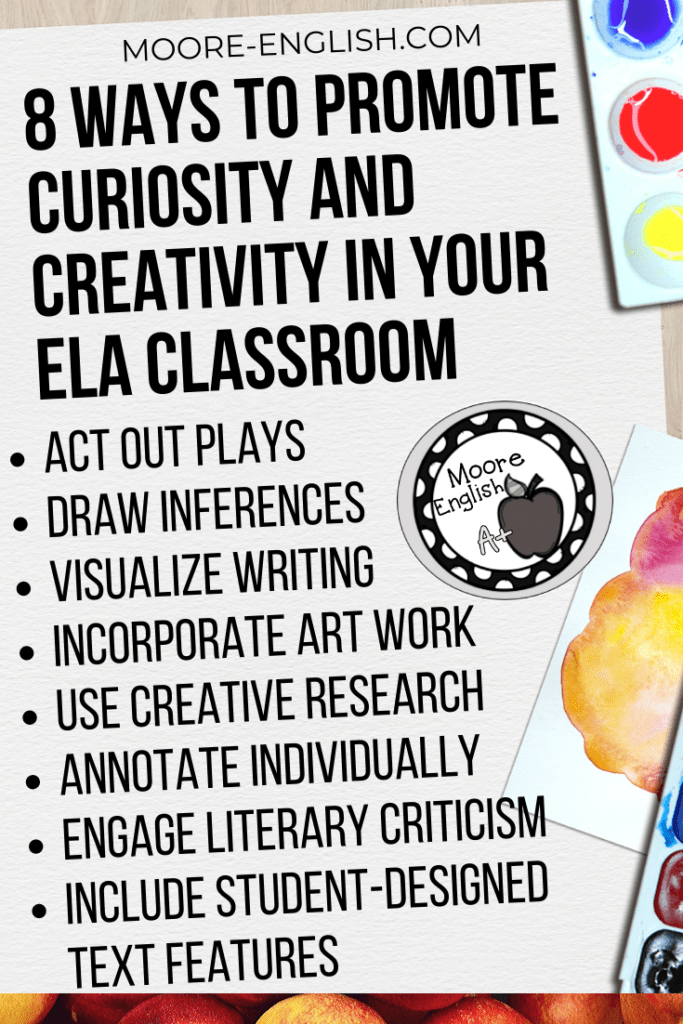 Watercolor paints and canvas beside black lettering about ways to promote curiosity and creativity in your ELA classroom 