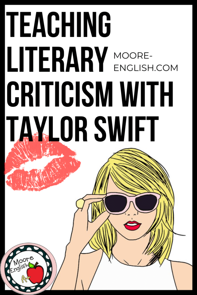 Illustration of Taylor Swift under text that reads Teaching Literary Criticism with Taylor Swift @moore-english.com #mooreenglish