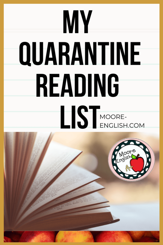 My Quarantine Reading List @moore-english.com #mooreenglish