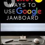 Google Jamboard image under text that reads: This is the Tech Tool I'm Most Excited to Use Next Year @moore-english.com #mooreenglish