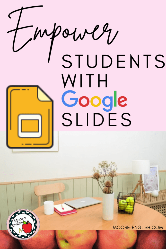 Table with a laptop appears under text that reads: Empower Students with Collaborative Google Slides #mooreenglish @moore-english.com