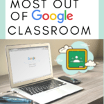 Laptop open to the Google search page. This appears under text that reads: Get the Most out of Google Classroom #mooreenglish @moore-english.com