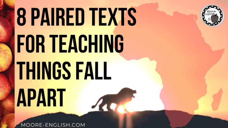 8 Paired Texts for Teaching Things Fall Apart @moore-english.com #mooreenglish