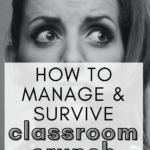 Black and white image of a woman with a pony tail and wide eyes communicating stress. This appears under text that reads: How to Manage and Survive Classroom Crunch / Moore English