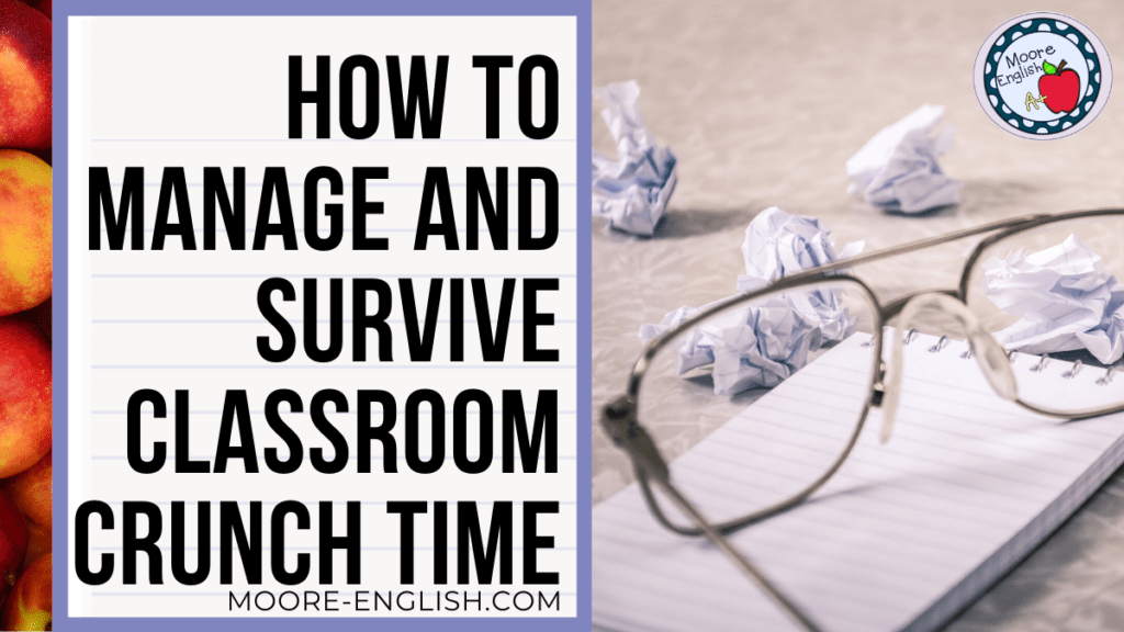 Small notepad with rumpled and discarded pages underneath a pair of silver rectangular reading glasses beside black text about managing and surviving classroom crunch