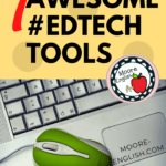 Green computer mouse on a silver Macbook on a yellow background beside black lettering about 7 #edtech tools every teacher should know