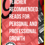 Black and white picture of a book shelf beside lettering about teacher recommended reads for professional development