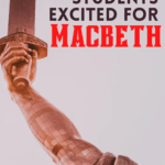 Statue with uplifted sword under violet and red letters that read: How to Get Students Excited About William Shakespeare's Macbeth