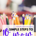 A desk organizer full of colored pencils under black and purple text that reads: 10 Simple Steps to Wow At Open House