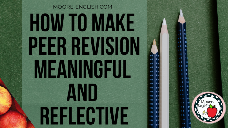 Make Peer Revision Meaningful #mooreenglish @moore-english.com
