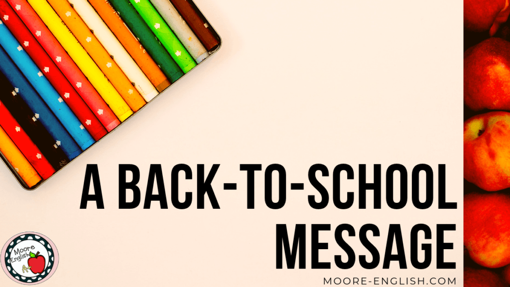 A back-to-school message from Moore-English.com