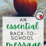A red apple rests atop a wooden surface. This image appears above text that reads: A Must-Read Back-to-School Message