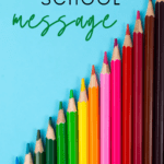 Colored pencils rest atop a bright blue background. This appears under text that reads: A Must-Read Back-to-School Message