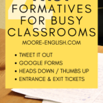 Pen rests atop a stack of papers. This image appears under text that reads: 4 Formatives for Busy Classrooms (Fast, Fun, Fresh, Free)