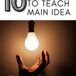 Hand reaching toward an illuminated lightbulb. This appears under text that reads: 10 Memorable Poems for Teaching Main Idea
