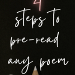 A white colored pencil rests on a solid black background. This appears under text that reads: 4 Simple Steps for Pre-Reading Poetry / Works for ANY Poem