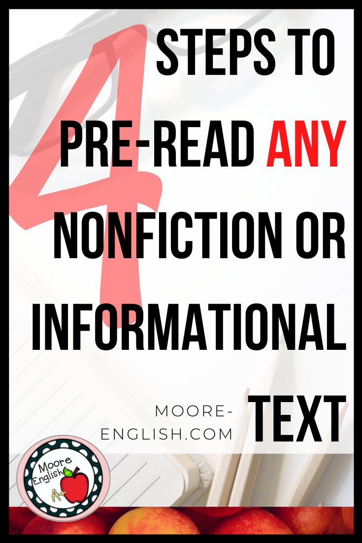 Pre-Read ANY Nonfiction or Informational Text / Moore English