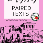 Illustration of ancient ruins under text that reads: 9 Paired Texts for Teaching The Odyssey