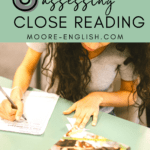 Student with black hair and a gray shirt sits at a desk and writes. this appears under text that reads: How to Assess Close Reading and Annotation