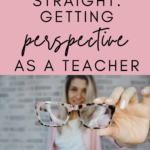 Blonde woman in a white shirt with a pink cardigan holding a pair of patterned eye glasses under black text that reads: Finding Perspective as a Teacher @moore-english #mooreenglish moore-english.com
