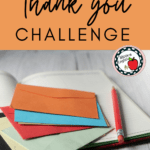 Multicolored envelopes rest atop an open notebook. This image appears under text that reads: Thank You Challenge #moore-english @mooreenglish.com