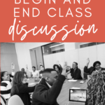A black and white photograph features professionals around a conference room table. Several people have their hands raised. This appears under text that reads: How to Begin and End Classroom Discussions #mooreenglish @moore-english.com