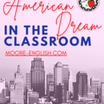 Sepia-toned skyline of Kansas City, MO under script that reads: Introducing the American Dream in the English Classroom @moore-english.com #mooreenglish