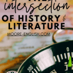 A black compass sits atop a colorful map. The image appears under black block letters that read: At the Intersection of Historical Context and Literature #mooreenglish @moore-english.com
