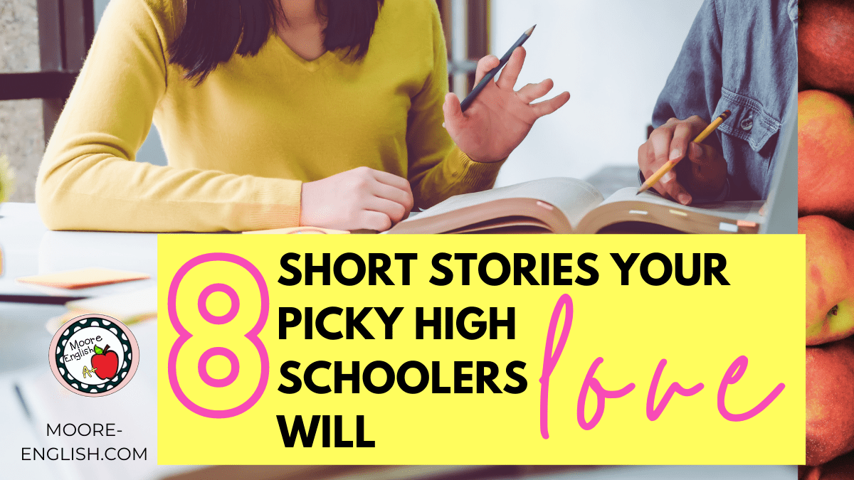 Short Short Stories: 9 Reasons to Use them in High School English -  McLaughlin Teaches English
