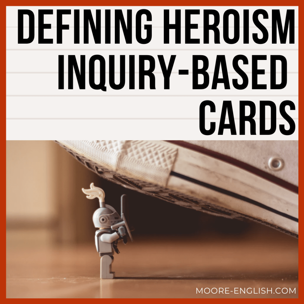 A white pair of Vans Is getting ready to step on a Lego knight, who has his sword raised. This appears under black block text that reads: Defining Heroism Inquiry-Based Cards