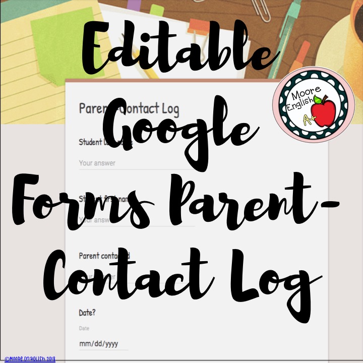 Screenshot of a Google Form with Black Brusher Font Reading: Editable Google Forms Parent-Contact Log