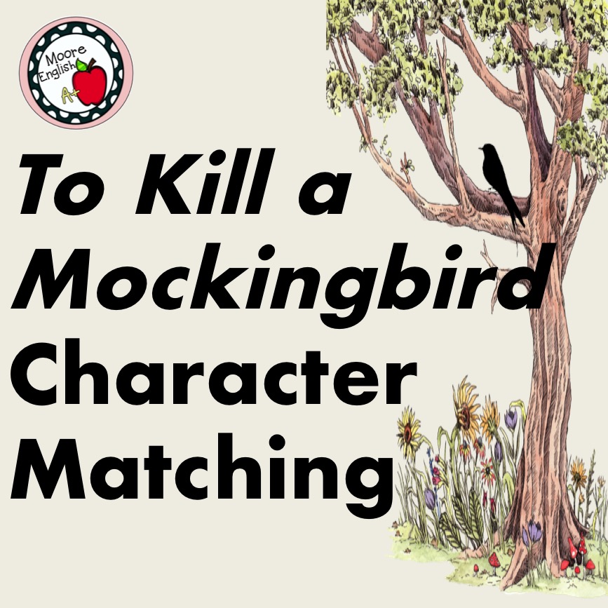 A colored drawing of a tree with a black silhouette of a bird perched in the branches appears beside black block text that reads: To Kill a Mockingbird Character Matching
