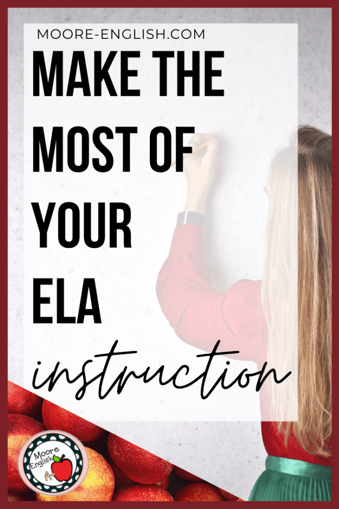 A blonde woman with waist-length hair is turned away from the camera and is writing on a board like a teacher would. She is wearing a red blouse and green skirt. Her image is beside black text about making the most of teaching secondary ELA