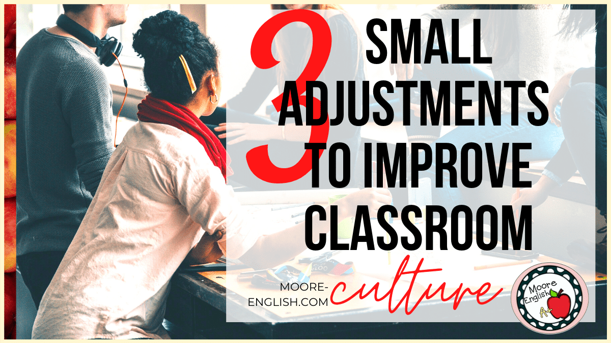 How To Improve Classroom Culture In 3 Steps Moore English how-to-improve-classroom-culture-in-3-steps-moore-english
