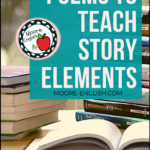 Stack of books beside black, red, and white lettering about using poetry to teach story elements