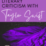 A purple ballgown appears under text that reads: Teaching Literary Criticism with Taylor Swift @moore-english.com #mooreenglish
