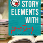 Stack of books beside black, red, and white lettering about using poetry to teach story elements