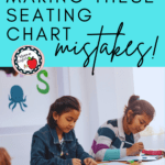 Elementary school children sit at a desk working. This image appears under text that reads: Are You Making These Seating Chart Mistakes?