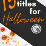 White background with mini orange pumpkins and candy corn scattered beside orange, black, and white lettering about finding Halloween titles for secondary ELA