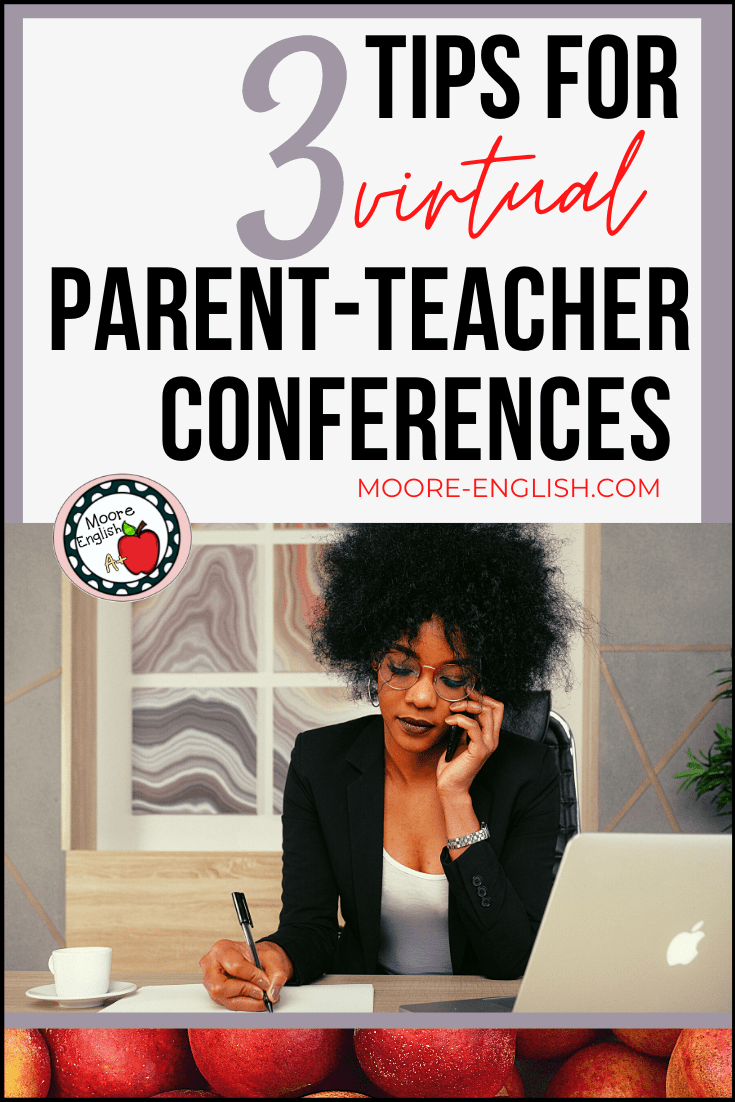 3 Tips for Successful Virtual Parent-Teacher Conferences / Moore English