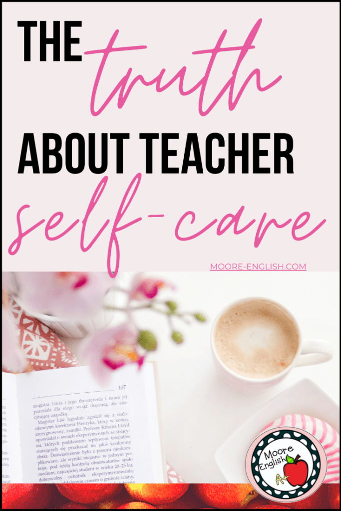 Open book beside cup of coffee, near a pink bouquet of flowers and black and pink writing about teacher self-care