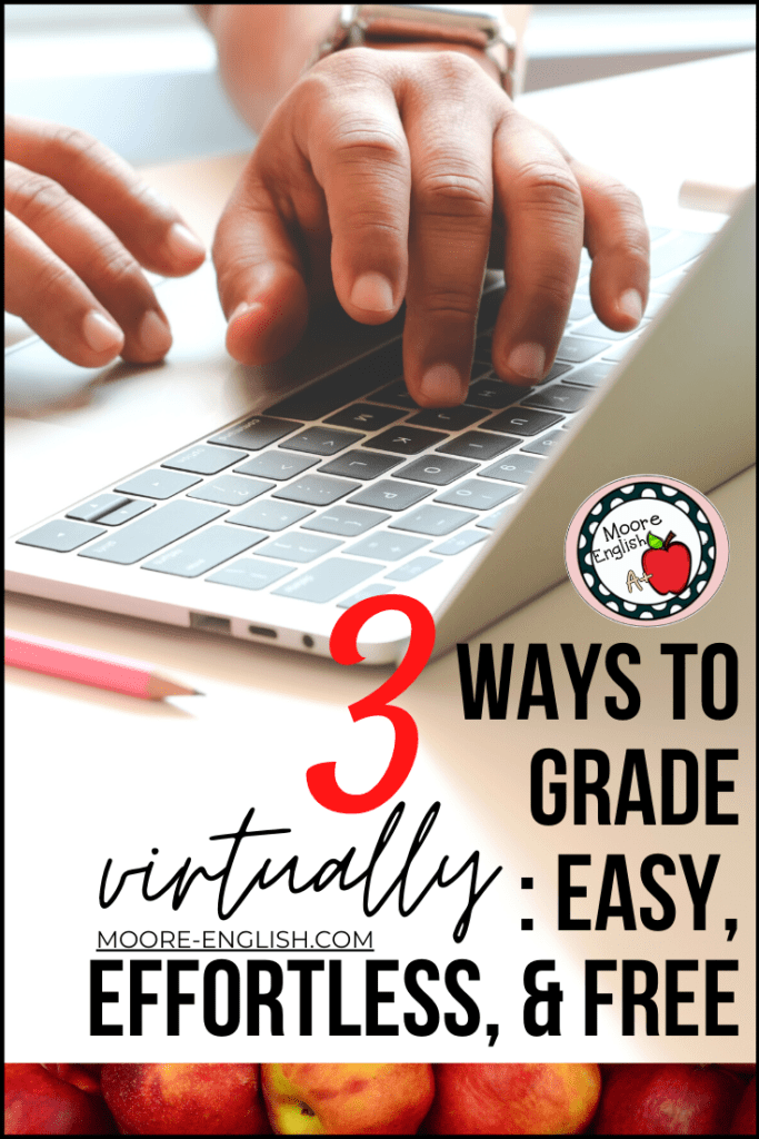 Open Apple MacBook with tan hands using the keyboard. The laptop is situated on a smooth surface, and a pink pencil is beside the laptop. The red and black text describes 3 ways to grade virtually