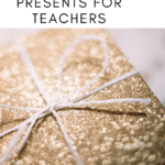 Golden-wrapped package under text that reads: 10 Essential Gifts for the Teacher in Your Life #mooreenglish @moore-english.com