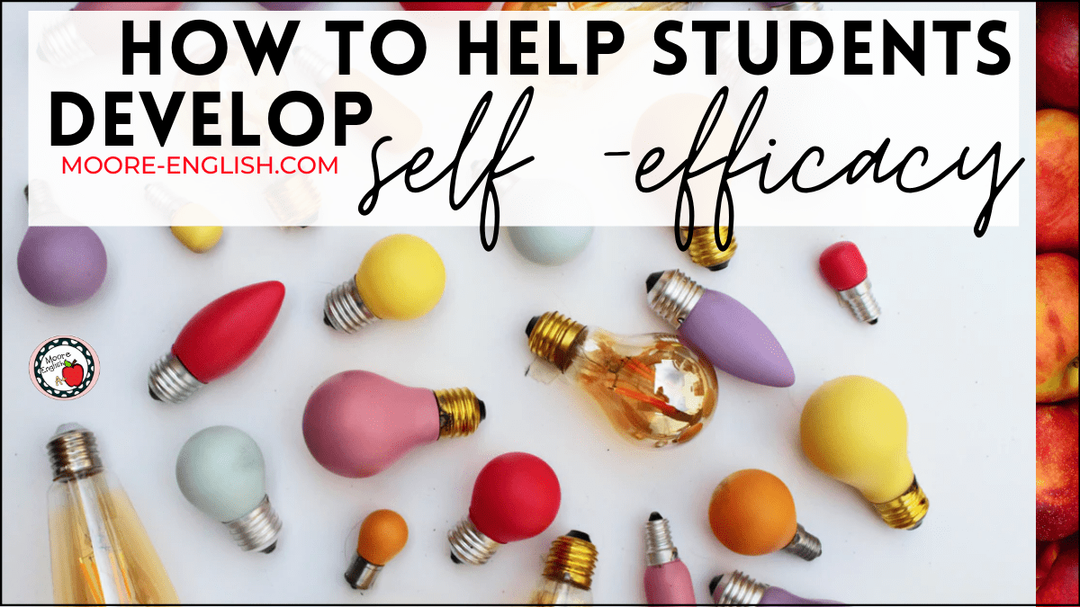 How To Help Students Develop Self-Efficacy / Moore English