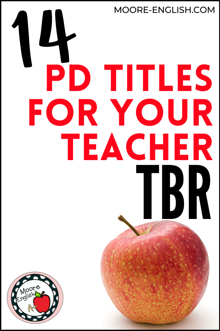 14 Professional Development Books Teachers LOVE / Moore English