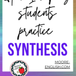 Rainbow colored background with black text about how to teach synthesis thinking in high school english